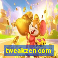 tweakzen com